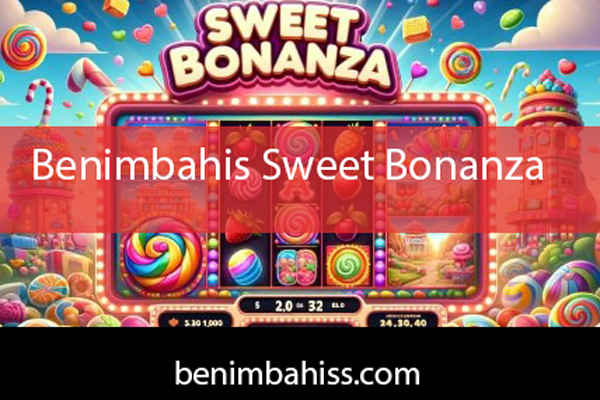 Benimbahis sweet bonanza oyunuyla ön alandadır.