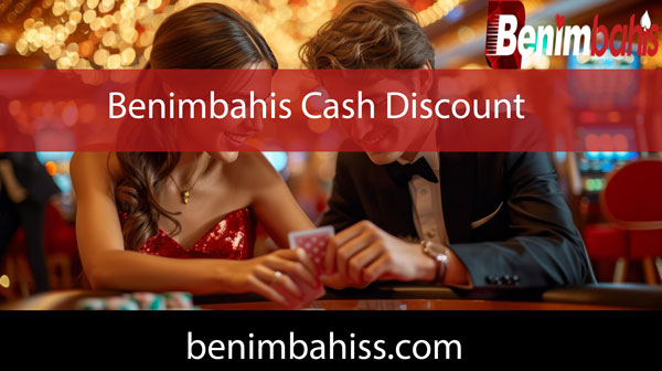 Benimbahis cash discount fırsatıyla takdir görmektedir.
